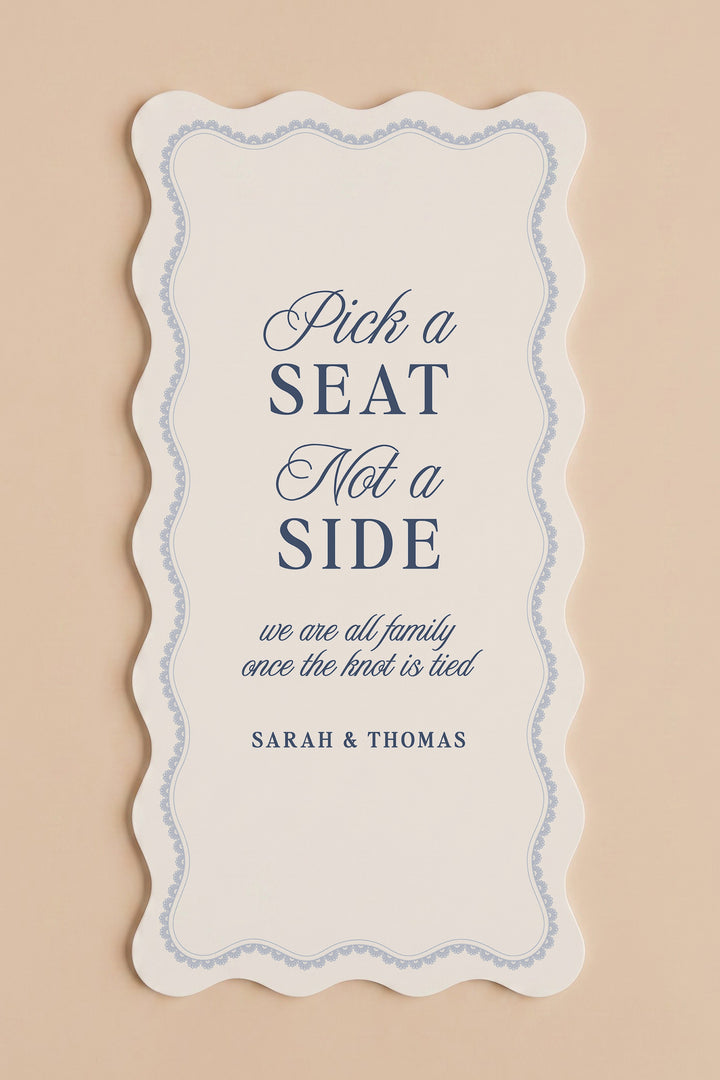 French navy wavy edge pick a seat not a side wedding sign with a lace border #shape_Wavy#color_French Navy