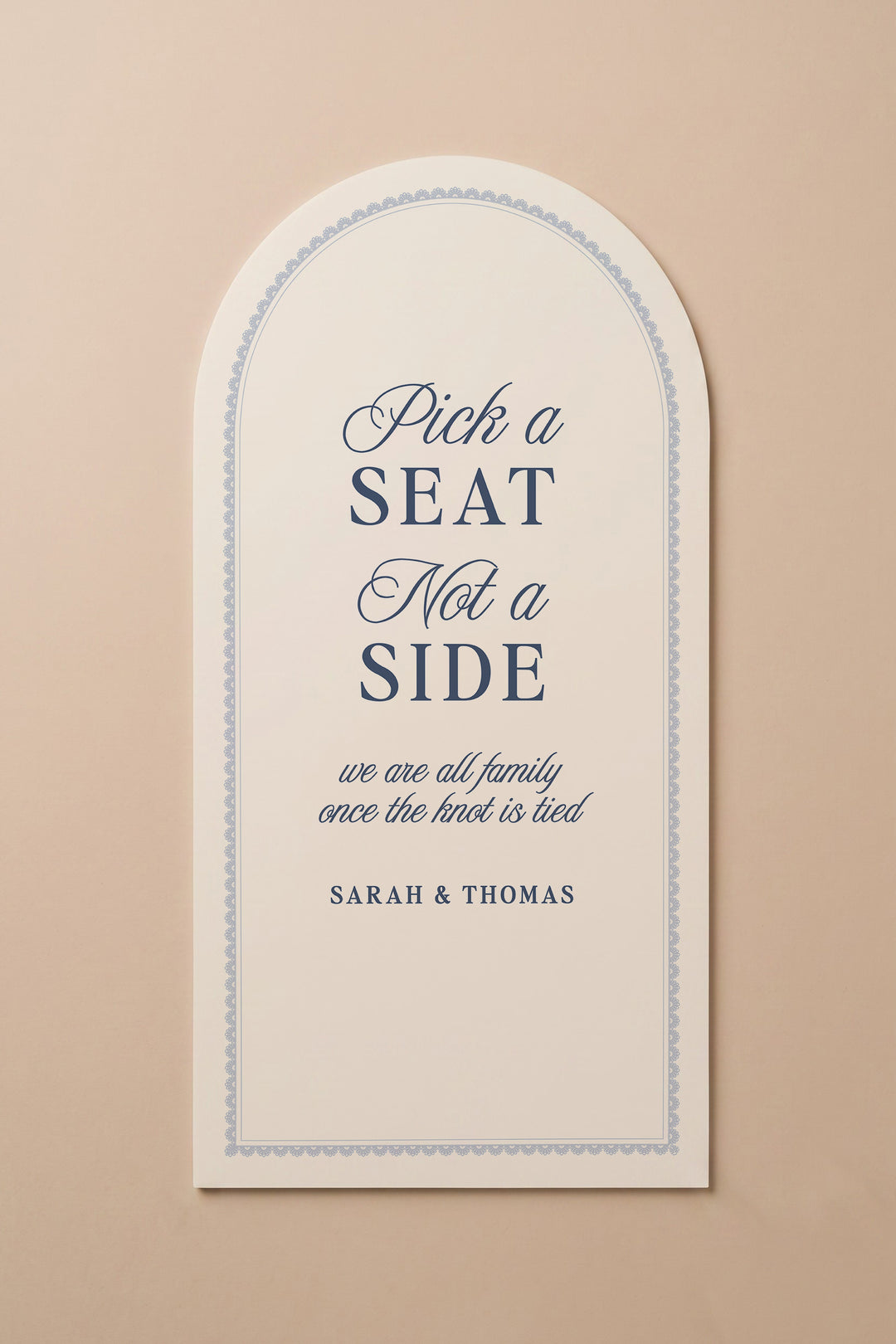 French navy arch pick a seat not a side wedding sign with a lace border #shape_Arch#color_French Navy