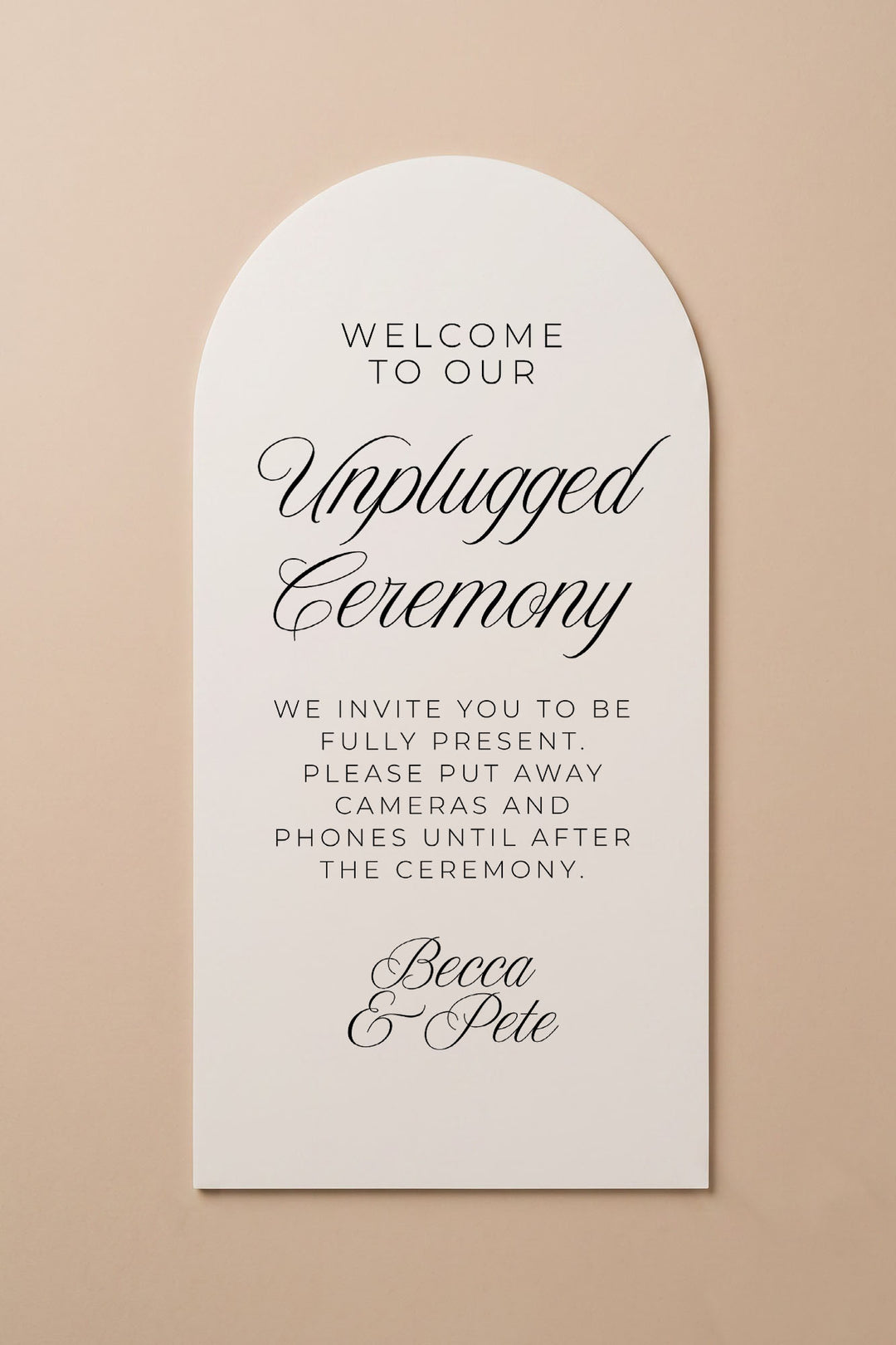 Arch unplugged ceremony sign, studio view showing the narrow arch shape #shape_Arch#size_Signature